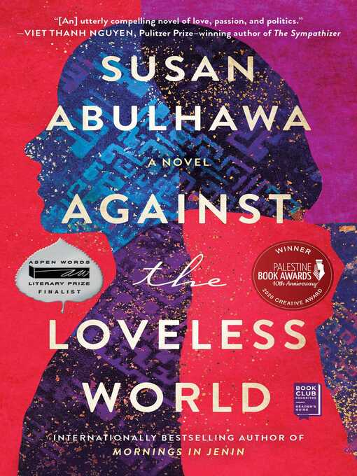 Title details for Against the Loveless World by Susan Abulhawa - Wait list